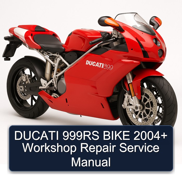 2004 Ducati 999 999RS Bike Service Repair Workshop Manual PDF
