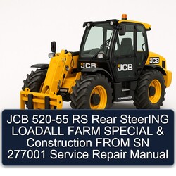 JCB 520-55 RS Rear Steering Loadall Farm Special Construction From SN 277001 Service Repair Workshop Manual PDF