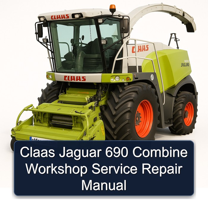 Claas Jaguar 690 Combine Service Repair Workshop Manual PDF