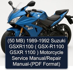 1989-1992 Suzuki GSX Series (50 Mb) - Gsxr1100 ( GSX-R1100 Gsxr 1100 ) Motorcycle ( Format) Service Repair Workshop Manual PDF