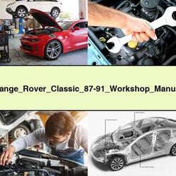 1987-1991 Land Rover Range Classic Service Repair Workshop Manual PDF