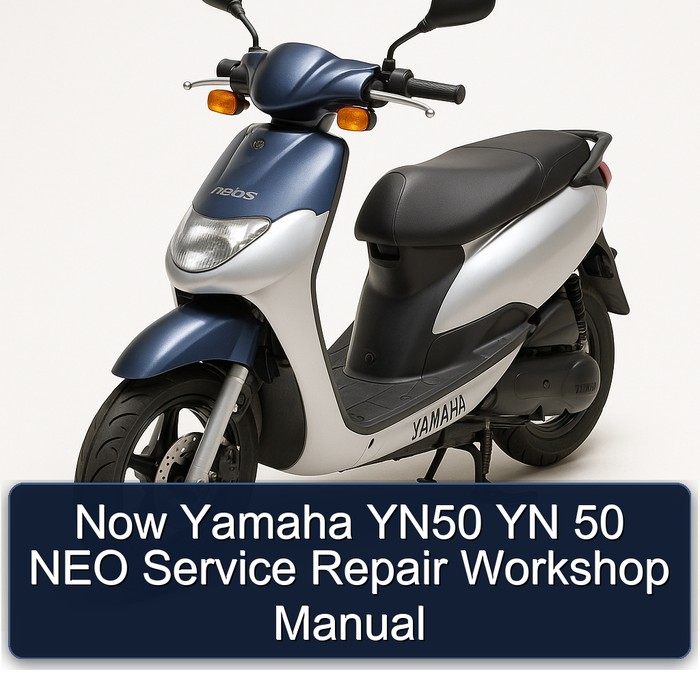 Yamaha YN50 Neo Now Yn 50 Service Repair Workshop Manual PDF