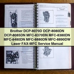 Brother DCP-8070D Dcp-8080dn Dcp-8085dn Mfc-8370dn Mfc-8380dn Mfc-8480dn Mfc-8880dn Mfc-8890dw Laser FAX-MFC Service Repair Workshop Manual PDF