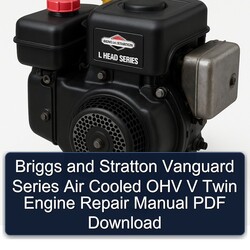 Briggs And Stratton Vanguard Series Air Cooled OHV V Twin Engine Service Repair Workshop Manual PDF