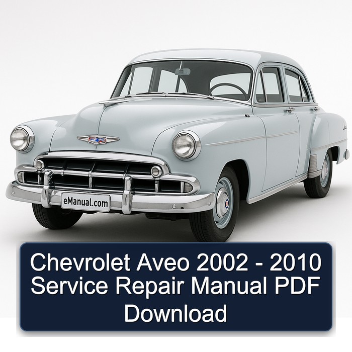 2002-2010 Chevrolet Aveo Service Repair Workshop Manual PDF