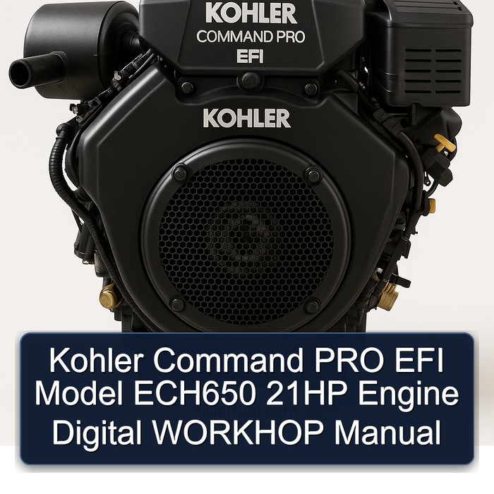 Kohler Command Pro EFI Models Model ECH650 21HP Engine Digital Workhop Service Repair Workshop Manual PDF