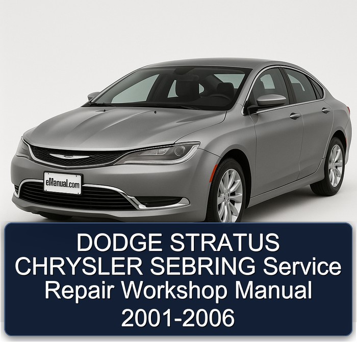2001-2006 Chrysler Sebring Dodge Stratus Service Repair Workshop Manual PDF