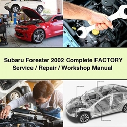 2002 Subaru Forester / Service Repair Workshop Manual PDF