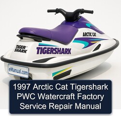 1997 Arctic Cat Tigershark PWC Watercraft Factory Service Repair Manual Montego 640 Montego Deluxe 640 Monte Carlo 640 770 1000 Daytona 770 1000 