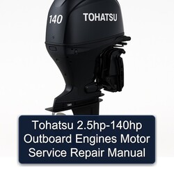 Tohatsu 2.5hp-140hp Outboard Engines Motor Service Repair Workshop Manual PDF