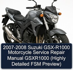 2007-2008 Suzuki GSX Series GSX-R1000 Motorcycle Gsxr1000 (highly FSM Preview) Highly Detailed Preview Service Repair Workshop Manual PDF