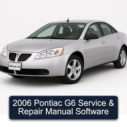2006 Pontiac G6 Software Service Repair Workshop Manual PDF