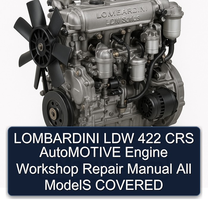 Lombardini LDW Series 422 CRS Automotive Engine All Models Covered Service Repair Workshop Manual PDF