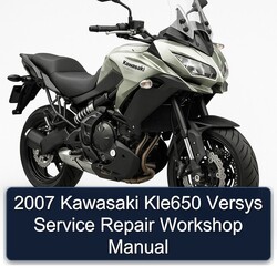 2007 Kawasaki Versys KLE650 Service Repair Workshop Manual PDF