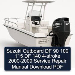 2000-2009 Suzuki Outboard DF 90 100 115 140 4-stroke Service Repair Workshop Manual PDF