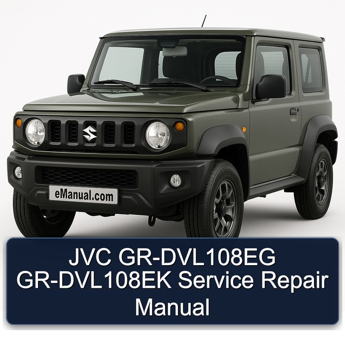 Suzuki GR Models JVC Gr-dvl108eg Gr-dvl108ek Service Repair Workshop Manual PDF
