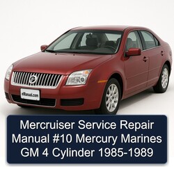 1985-1989 Mercruiser 10 Mercury Marines GM 4 Cylinder Service Repair Workshop Manual PDF