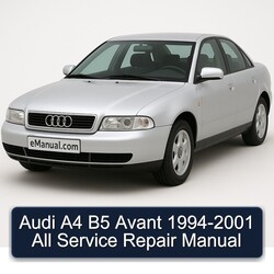 1994-2001 Audi Avant A4 B5 - All Service Repair Workshop Manual PDF