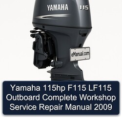 2009 Yamaha 115HP F115 LF115 Outboard Service Repair Workshop Manual PDF