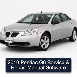 2010 Pontiac G6 Software Service Repair Workshop Manual PDF