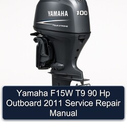 2011 Yamaha F15W T9 90 Hp Outboard Service Repair Workshop Manual PDF