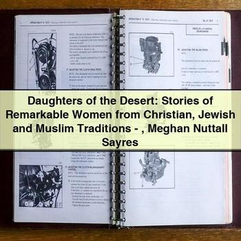 Daughters of the Desert: Stories of Remarkable Women from Christian Jewish and Muslim Traditions-Meghan Nuttall Sayres PDF Download