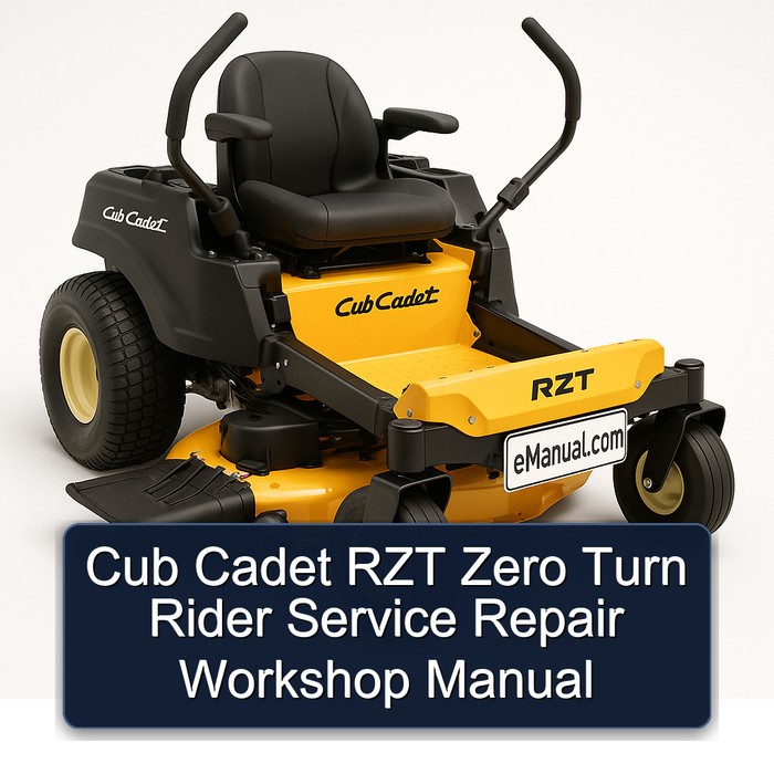Cub Cadet RZT Zero Turn Rider Service Repair Workshop Manual
