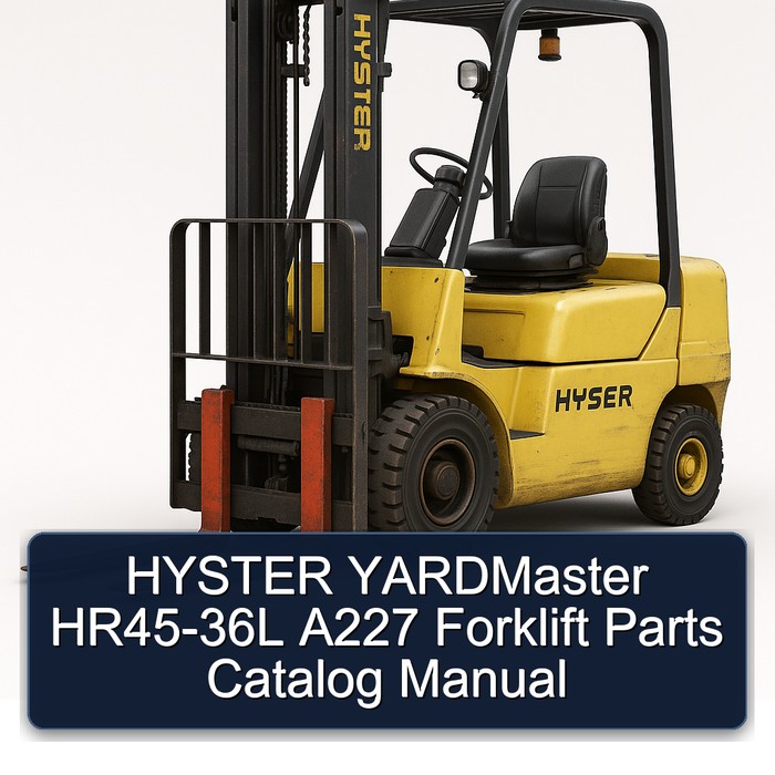 HYSTER YARDMaster HR45-36L A227 Forklift Parts Catalog Manual