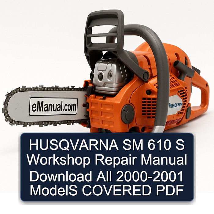HUSQVARNA SM 610 S Workshop Repair Manual Download All 2000-2001 ModelS COVERED PDF
