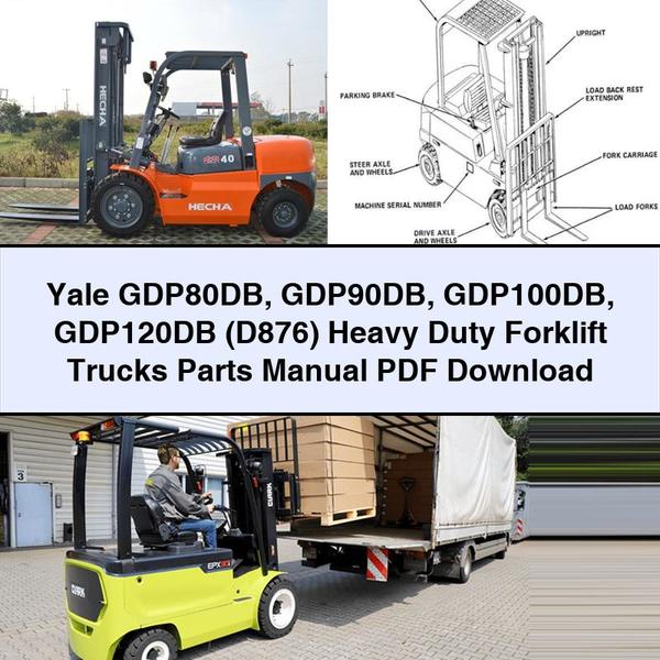 Yale GDP80DB GDP90DB GDP100DB GDP120DB (D876) Heavy Duty Forklift Trucks Parts Catalog PDF Download