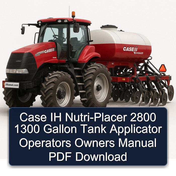 Case IH Nutri-Placer 2800 1300 Gallon Tank Applicator Operators Owners Manual PDF Download