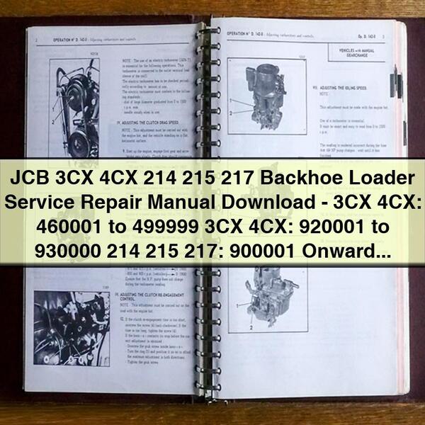 JCB 3CX 4CX 214 215 217 Backhoe Loader Manual de servicio y reparación -3CX 4CX: 460001 to 499999 3CX 4CX: 920001 to 930000 214 215 217: 900001 Onwards