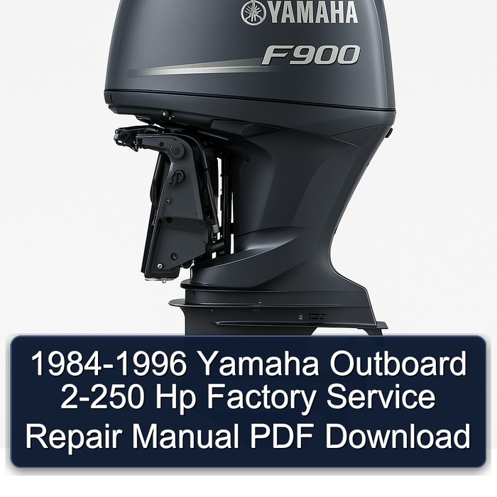 1984-1996 Yamaha Outboard 2-250 Hp Factory Service Repair Manual PDF Download