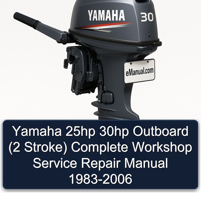 Yamaha 25hp 30hp Outboard (2 Stroke) Manual completo de servicio y reparación del taller 1983-2006