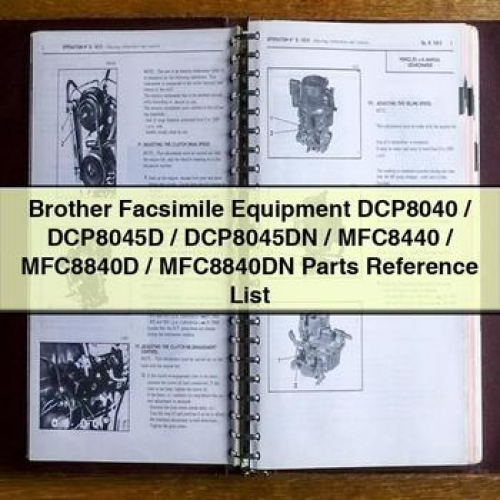 Brother Facsimile Equipment DCP8040 / DCP8045D / DCP8045DN / MFC8440 / MFC8840D / MFC8840DN Parts Reference List PDF Download