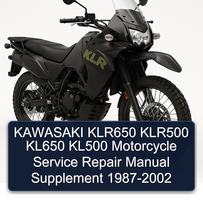 KAWASAKI KLR650 KLR500 KL650 KL500 Motorcycle Service Repair Manual SUPPLEMENT 1987 1988 1989 1990 1991 1992 1993 1994 1995 1996 1997 1998 1999 2000 2001 2002