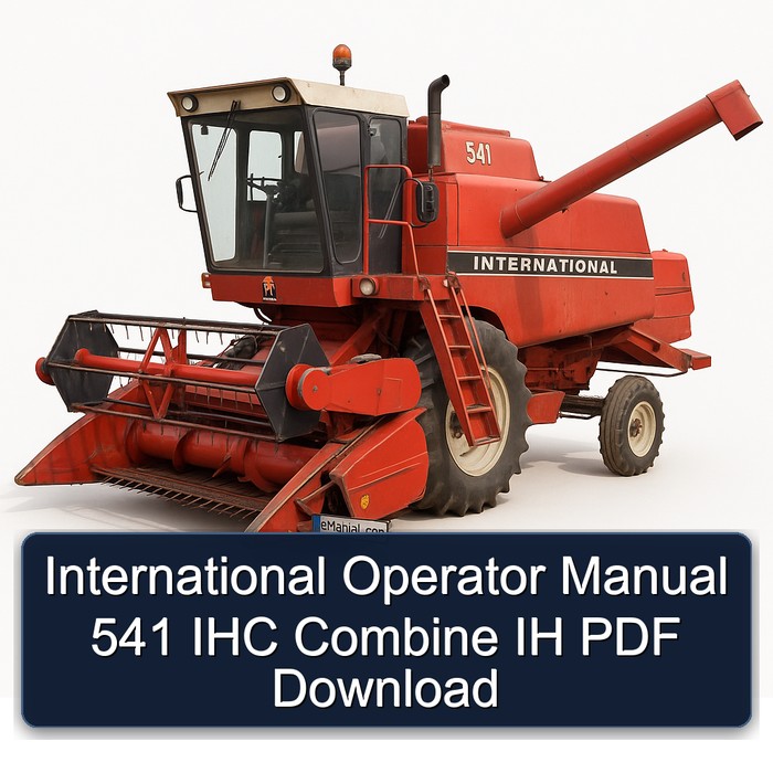 International Operator Manual 541 IHC Combine IH PDF Download