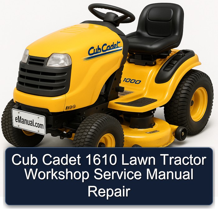 Cub Cadet 1610 Lawn Tractor Workshop Service Manual Repair