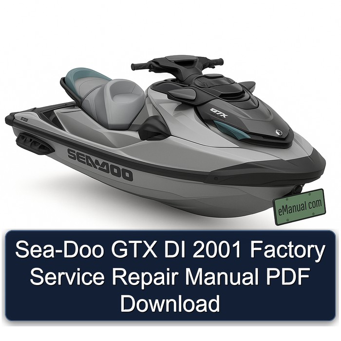 Sea-Doo GTX DI 2001 Factory Service Repair Manual PDF Download