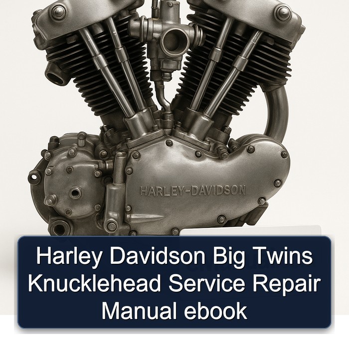 Harley Davidson Big Twins Knucklehead Service Repair Manual ebook 