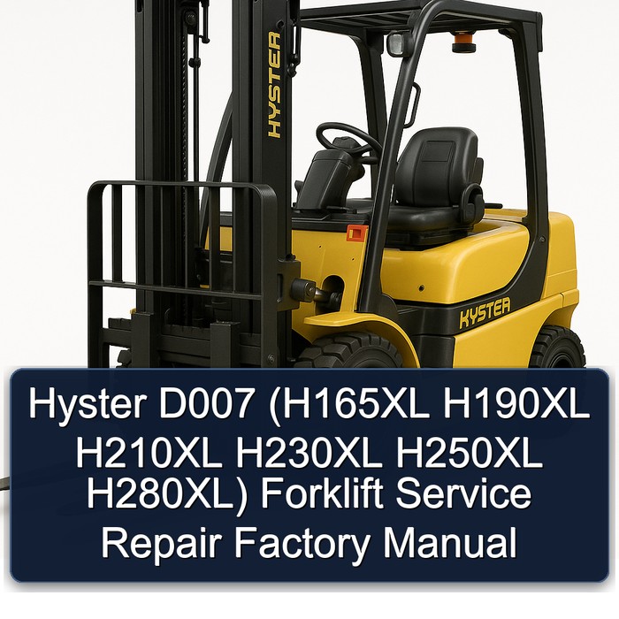 Hyster D007 Gabelstapler Service- und Reparaturhandbuch (H165XL, H190XL, H210XL, H230XL, H250XL, H280XL)
