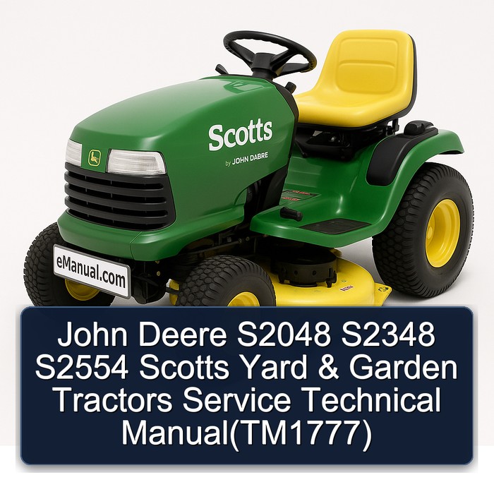 John Deere S2048 S2348 S2554 Scotts Yard & Garden Tractors Service Technical Manual(TM1777)