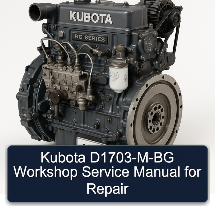 Kubota D1703-M-BG Workshop Service Manual for Repair