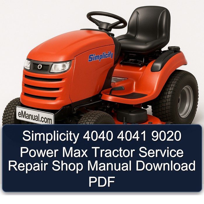 Manual de Servicio y Reparación para Tractor Simplicity 4040, 4041, 9020 Power Max - PDF