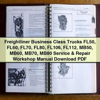 Freightliner Business Class Trucks FL50 FL60 FL70 FL80 FL106 FL112 MB50 MB60 MB70 MB80 Workshop Service Repair Manual PDF Download
