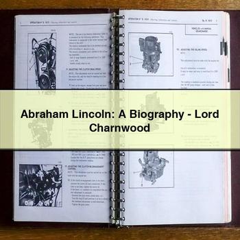Abraham Lincoln: a Biography-Lord Charnwood PDF Download