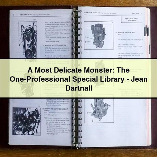 A Most Delicate Monster: The One-Professional Special Library-Jean Dartnall