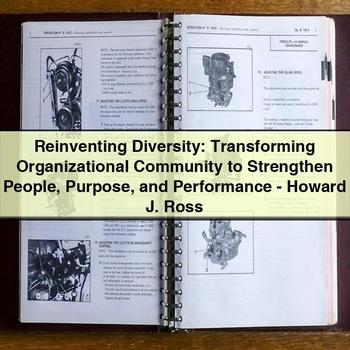 Reinventing Diversity: Transforming Organizational Community to Strengthen People Purpose and Performance-Howard J. Ross PDF Download