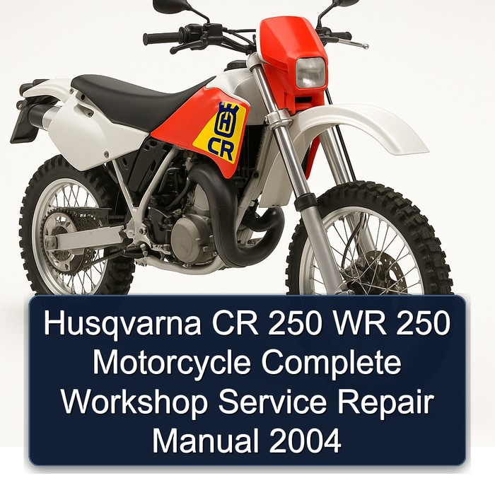 Husqvarna CR 250 WR 250 Motorcycle Manual completo de servicio y reparación del taller 2004