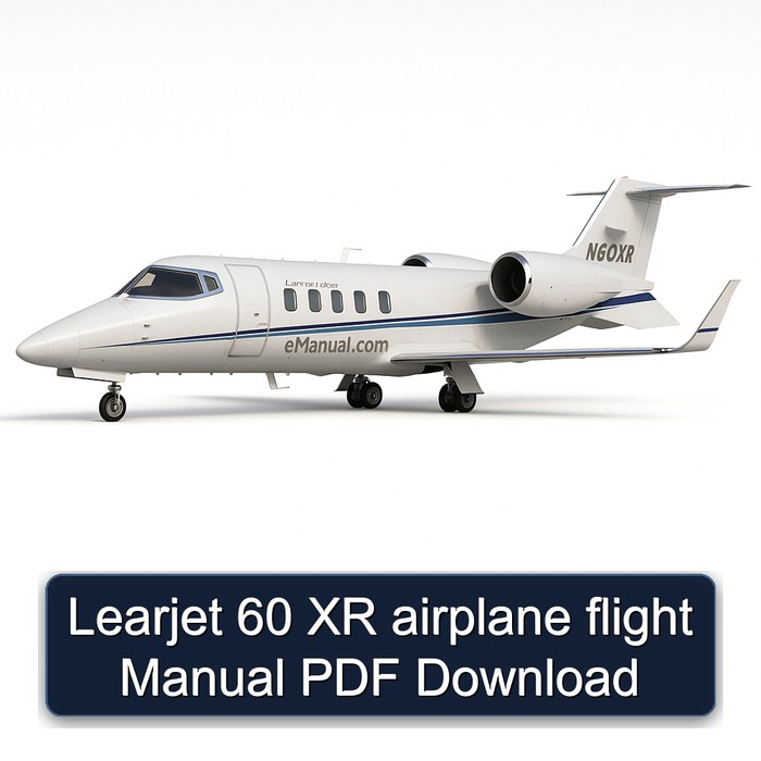 Learjet 60 XR airplane flight Manual PDF Download